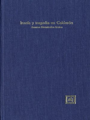 cover image of Ironía y Tragedia En Calderón